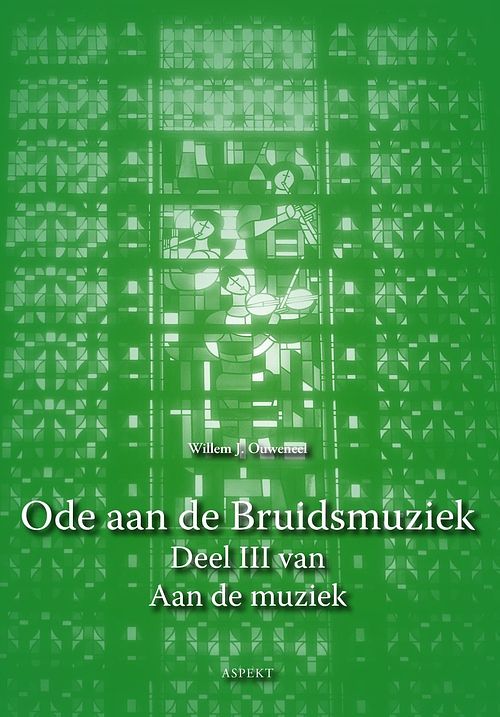 Foto van Ode aan de bruidsmuziek - willem j. ouweneel - ebook