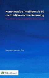 Foto van Kunstmatige intelligentie bij rechterlijke oordeelsvorming - manuella van der put - paperback (9789013168839)