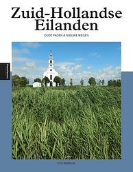Foto van Zuid-hollandse eilanden - eva moraal - paperback (9789493201200)