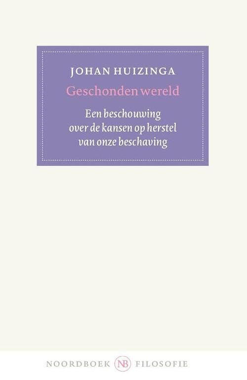 Foto van Geschonden wereld - johan huizinga - paperback (9789056158224)