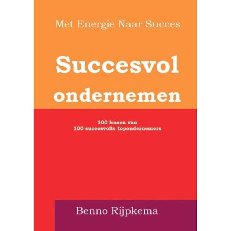 Foto van Succesvol ondernemen doe je zo! - met energie naar