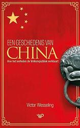 Foto van Een geschiedenis van china - victor wesseling - hardcover (9789464561296)