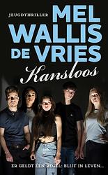 Foto van Kansloos - mel wallis de vries - hardcover (9789026158087)