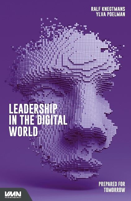 Foto van Leadership in the digital word - ralf knegtmans, ylva poelman - paperback (9789462156968)