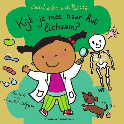 Foto van Speel en leer met rosie: kijk je mee naar het lichaam? - liesbet slegers - hardcover (9789002272769)