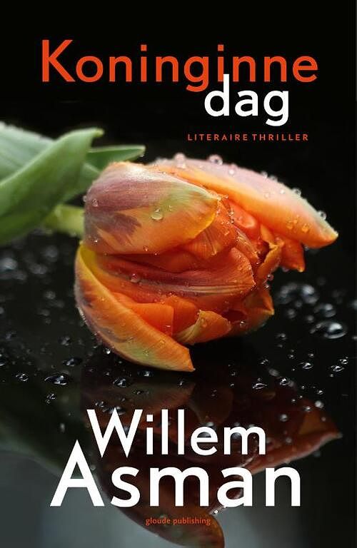 Foto van Koninginnedag - willem asman - paperback (9789493041219)