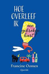 Foto van Hoe overleef ik een gebroken hart? - francine oomen - ebook (9789045117911)