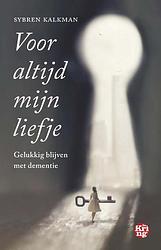 Foto van Voor altijd mijn liefje - sybren kalkman - paperback (9789462972469)