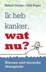 Foto van Ik heb kanker, wat nu? - erik peper, robert gorter - ebook (9789020298871)