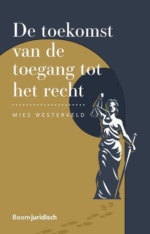 Foto van De toekomst van de toegang tot het recht - mies westerveld - paperback (9789462908154)