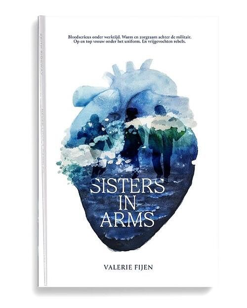 Foto van Sisters in arms - valerie fijen - paperback (9789492107435)