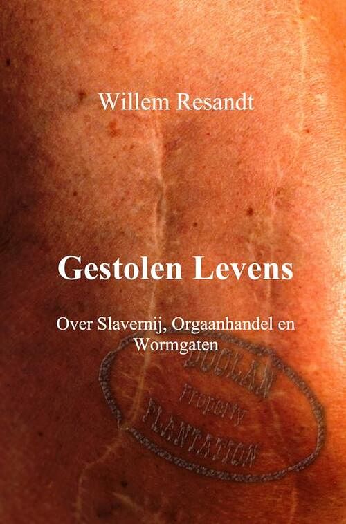 Foto van Gestolen levens - willem resandt - ebook (9789402113167)