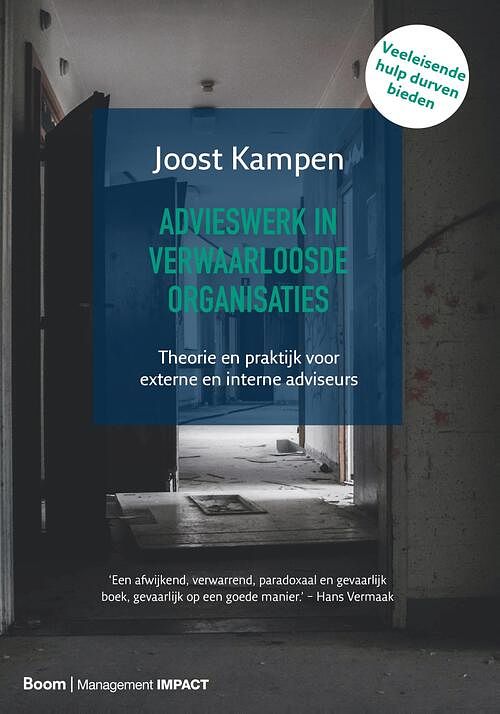 Foto van Advieswerk in verwaarloosde organisaties - joost kampen - ebook (9789462763784)