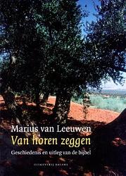 Foto van Van horen zeggen - marius van leeuwen - ebook (9789460034527)