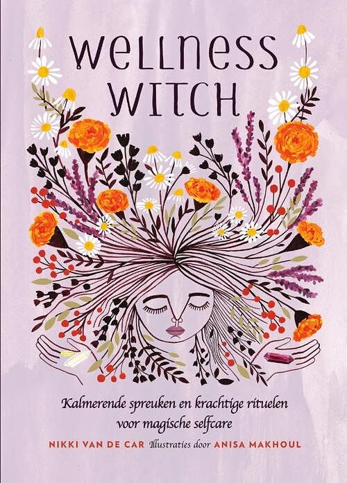 Foto van Wellness witch - nikki van de car - hardcover (9789000385942)