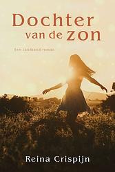 Foto van Dochter van de zon - reina crispijn - ebook (9789020538250)