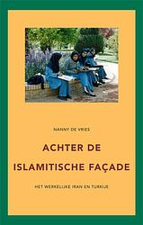 Foto van Achter de islamitische façade - nanny de vries - paperback (9789087599386)