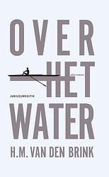 Foto van Over het water - hans maarten van den brink - ebook (9789045703381)