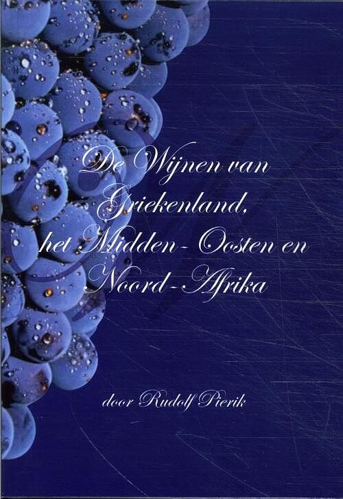 Foto van Wijnen uit griekenland, midden oosten en noord afrika - rudolph pierik - paperback (9789493299559)