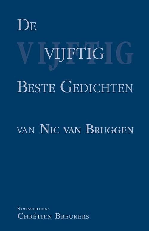 Foto van De vijftig beste gedichten van nic. van bruggen - nic. van bruggen - paperback (9789490374921)