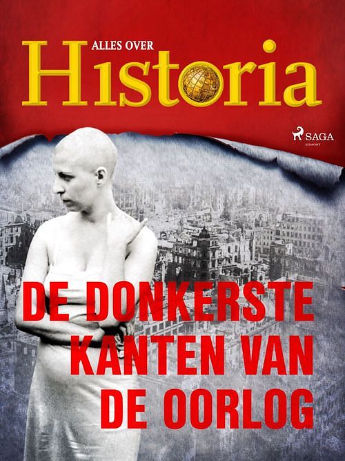 Foto van De donkerste kanten van de oorlog - alles over historia - ebook