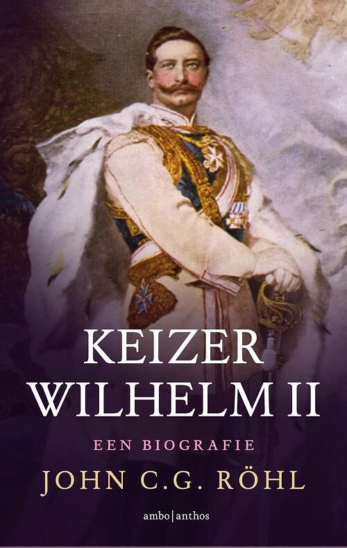 Foto van Keizer wilhelm ii - john c.g. röhl - ebook (9789026332821)