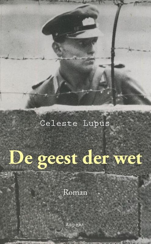 Foto van De geest der wet - celeste lupus - ebook (9789464241952)