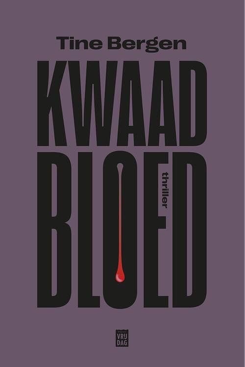 Foto van Kwaad bloed - tine bergen - ebook (9789464341300)