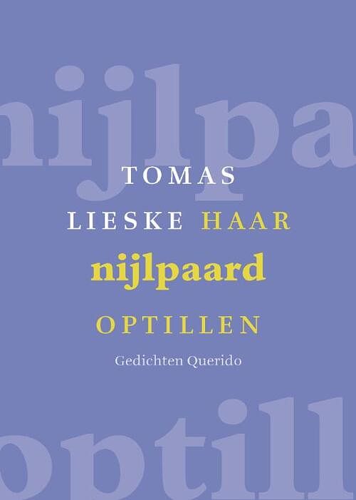 Foto van Haar nijlpaard optillen - tomas lieske - ebook (9789021442792)