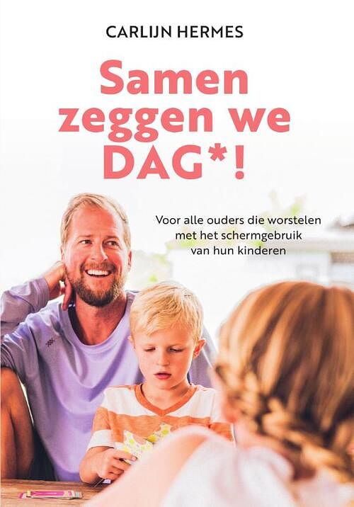 Foto van Samen zeggen we dag - carlijn hermes - paperback (9789400512078)