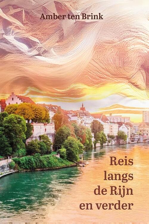 Foto van Reis langs de rijn en verder - amber ten brink - paperback (9789493200906)