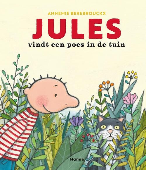 Foto van Jules vindt een poes in de tuin - annemie berebrouckx - hardcover (9789464599008)