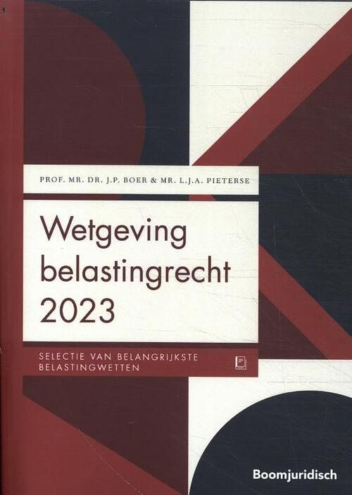 Foto van Wetgeving belastingrecht - j.p. boer, l.j.a. pieterse - paperback (9789462127838)