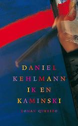Foto van Ik en kaminski - daniel kehlmann - ebook (9789021446288)