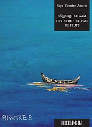 Foto van Het verdriet van de fluit - saya yasmine amores - paperback (9789493214026)