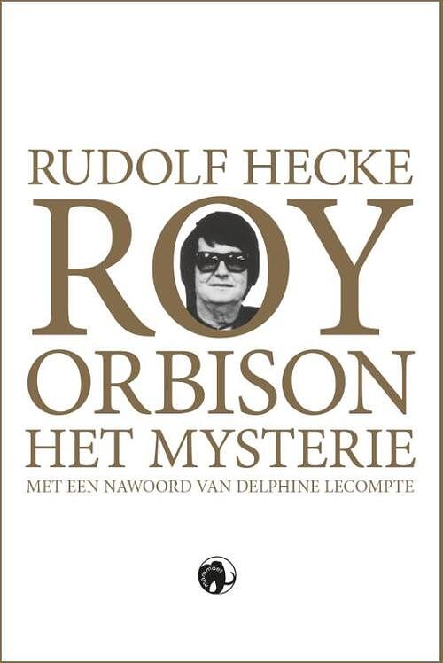 Foto van Roy orbison - rudolf hecke - paperback (9789462674615)
