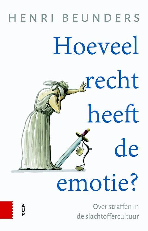 Foto van Hoeveel recht heeft de emotie? - henri beunders - ebook (9789048538768)