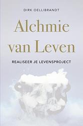 Foto van Alchemie van leven - dirk oellibrandt - ebook (9789464354966)
