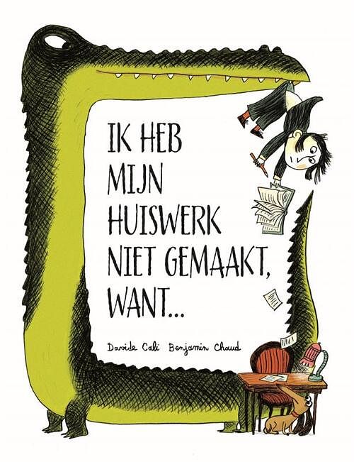 Foto van Ik heb mijn huiswerk niet gemaakt, want... - davide calì - hardcover (9789048868292)