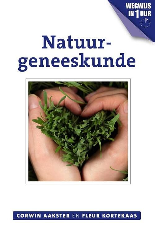 Foto van Natuurgeneeskunde - corwin aakster, fleur kortekaas - ebook (9789020211702)