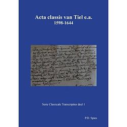 Foto van Acta classis van tiel e.a. 1598-1644 - serie