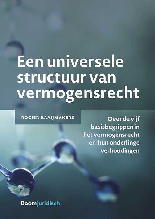 Foto van Een universele structuur van vermogensrecht - rogier raaijmakers - ebook (9789462747890)