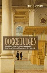 Foto van Ooggetuigen van de nederlandse kerkgeschiedenis - henk florijn - ebook (9789401909150)