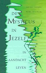 Foto van De mysticus in jezelf - jan van deenen, petra den dulk - ebook (9789025970079)