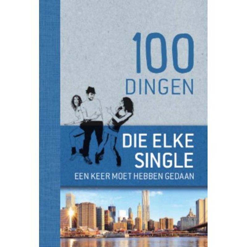 Foto van 100 dingen die elke single een keer moet hebben