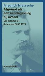 Foto van Afgemat als een eendagsvlieg bij avond - friedrich nietzsche - paperback (9789029535120)