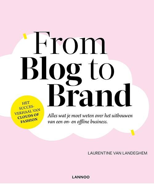 Foto van From blog to brand (e-boek - epub) - laurentine van landeghem - ebook (9789401448017)