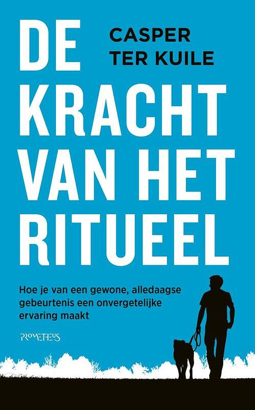 Foto van De kracht van het ritueel - casper ter kuile - ebook (9789044645033)