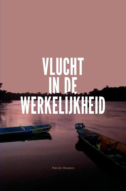 Foto van Vlucht in de werkelijkheid - patrick wouters - ebook (9789464657692)