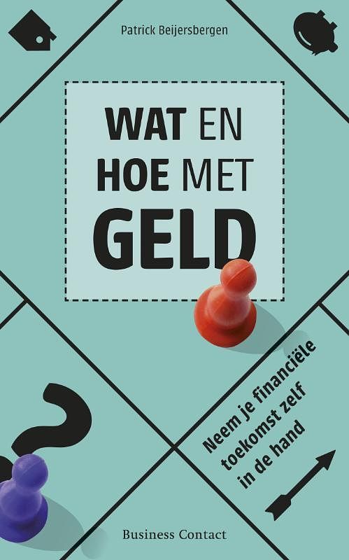 Foto van Wat en hoe met geld - patrick beijersbergen - ebook (9789047004196)